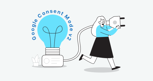 Is Consent Mode V2 mandatory? 3 key reasons why you need it now