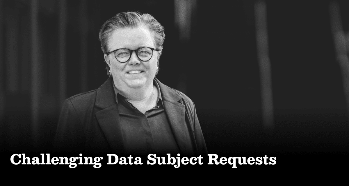 Challenging Data Subject Requests